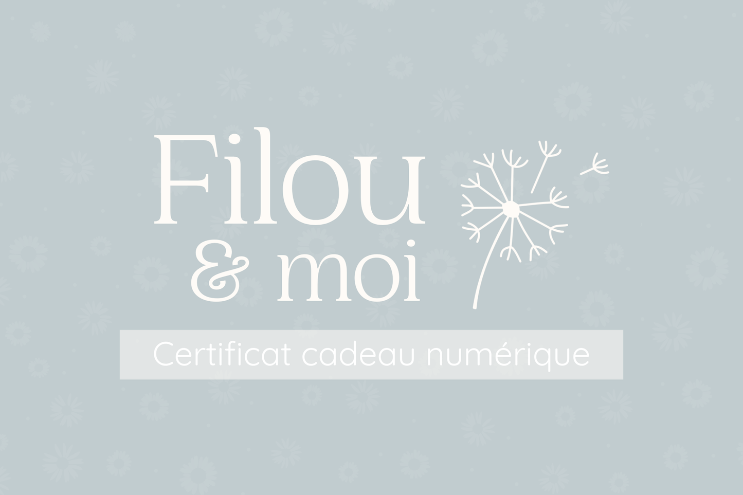 Carte-cadeau Filou & Moi