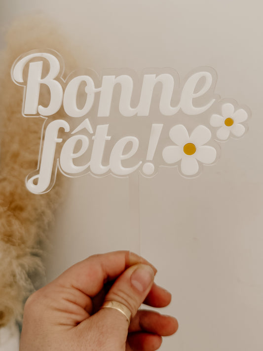 Cake topper : Bonne fête